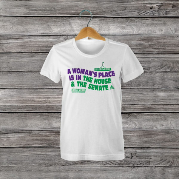 A woman’s place Larissa Waters t-shirt