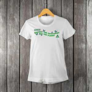 Destroy the patriarchy, not the planet Larissa Waters Shirt