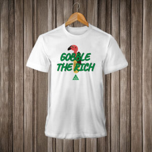 Gobble the rich Larissa Waters t-shirt