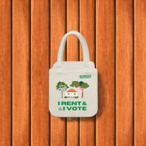 I rent and I vote Larissa Waters tote